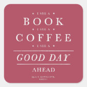 私はブックコーヒーグッドデイ引用文マゼンタを参照 スクエアシール (正面)