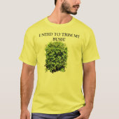 私はブッシュの私のTシャツを整える必要があります Tシャツ (正面)