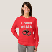 私はブライアンを所有している Tシャツ (正面フル)