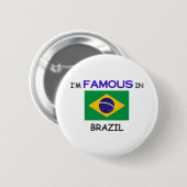 私はブラジルで有名です 缶バッジ (正面&裏面)