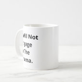 私はブラックおもしろい文字と引用文しない コーヒーマグカップ (正面左)