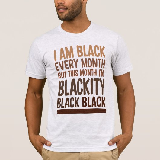 私はブラックで黒人です Tシャツ (正面)