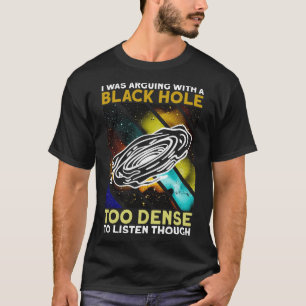 私はブラックホールを抱えて議論し過ぎてリスに会えなかった Tシャツ