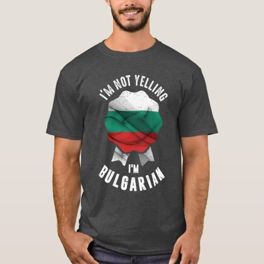 私はブルガリア人だと叫んではいない Tシャツ (正面)