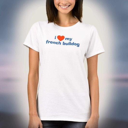 私はブルドッグが大好フランスのき Tシャツ