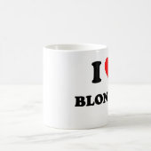 私はブロンドの女性を愛します コーヒーマグカップ (中央)