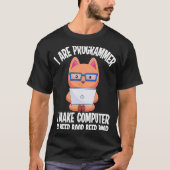 私はプログラマCat Engineer Coder Software Deve Tシャツ (正面)