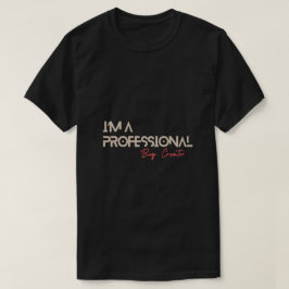 私はプロフェッショナルバグ作成者コーおもしろいディング Tシャツ