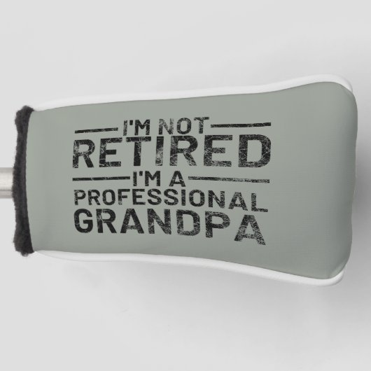 私はプロフェッショナル退職したのおじいちゃんじゃない ゴルフヘッドカバー (正面)
