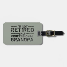 私はプロフェッショナル退職したのおじいちゃんじゃない ラゲッジタグ
