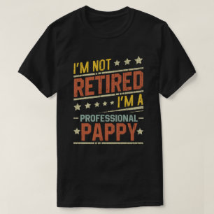 私はプロフェッショナル退職したのパパじゃない Tシャツ