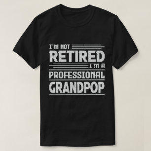 私はプロフェッショナル退職したの祖父ではない Tシャツ