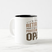 私はプロフェッショナル退職したオパじゃない ツートーンマグカップ (正面左)