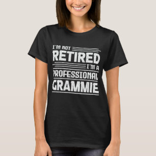 私はプロフェッショナル退職したグラミーじゃないおもしろい Tシャツ