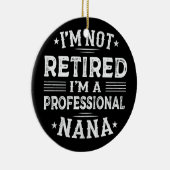 私はプロフェッショナル退職したナナおばあちゃんじゃない セラミックオーナメント (右)