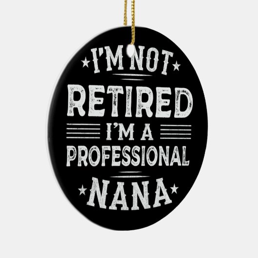 私はプロフェッショナル退職したナナおばあちゃんじゃない セラミックオーナメント (右)
