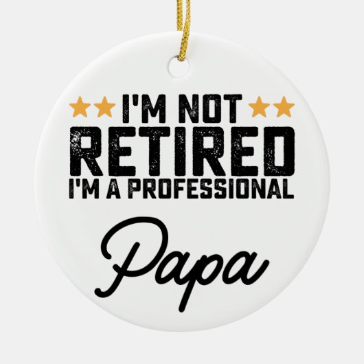私はプロフェッショナル退職したパパじゃない セラミックオーナメント (正面)
