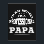 私はプロフェッショナル退職したパパじゃない ポストカード<br><div class="desc">私はプロフェッショナル退職したパパじゃない</div>