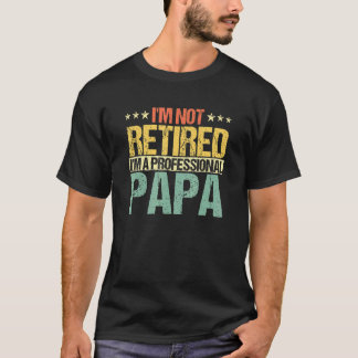 私はプロフェッショナル退職したパパDではない父の Tシャツ