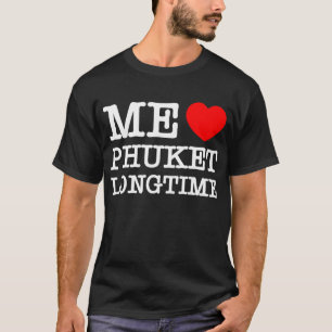 私はプーケットが大好き Tシャツ