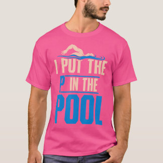 私はプールのスイミングプールおもしろいダイビングにPを入れた Tシャツ
