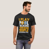 私はプールビリヤードをする Tシャツ (正面フル)