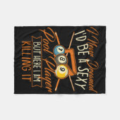 私はプール選手になる夢を見たことがない – Snooker Bill フリースブランケット (正面(横))