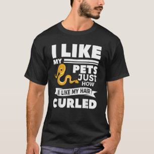 私はヘアカールしたボールが好きなだけペットが好きだ Tシャツ