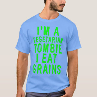 私はベジタリアンゾンビIグレイン食べ Tシャツ