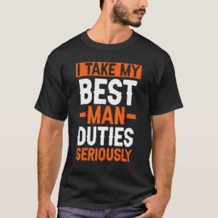 私はベストマンの職務を真剣に受け止める バチェラーパーティー Tシャツ