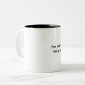 私はベッドからそして服を着せられてあります。 多くは何がほしいと思いますか。 ツートーンマグカップ (正面左)