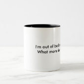 私はベッドからそして服を着せられてあります。 多くは何がほしいと思いますか。 ツートーンマグカップ (中央)