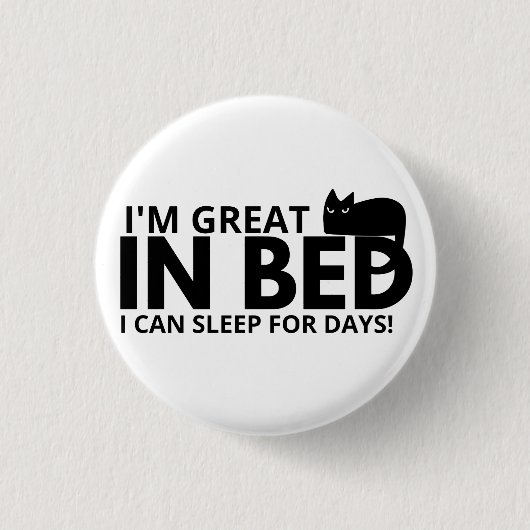 私はベッド素晴らしで私は日コットのために眠ることができおもしろいる 缶バッジ (正面)