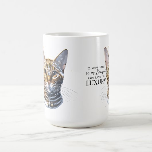 私はベンガルが豪華に住むことができるように懸命を働く コーヒーマグカップ (中央)