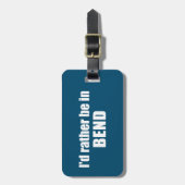 私はベンド・オレゴンにいる方がいい ラゲッジタグ (正面縦)