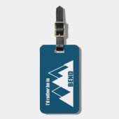 私はベンド・オレゴン・マウンテンに居たい ラゲッジタグ (正面縦)