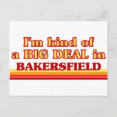 私はベーカーズフィールドで大きな取引の一種である ポストカード (正面)