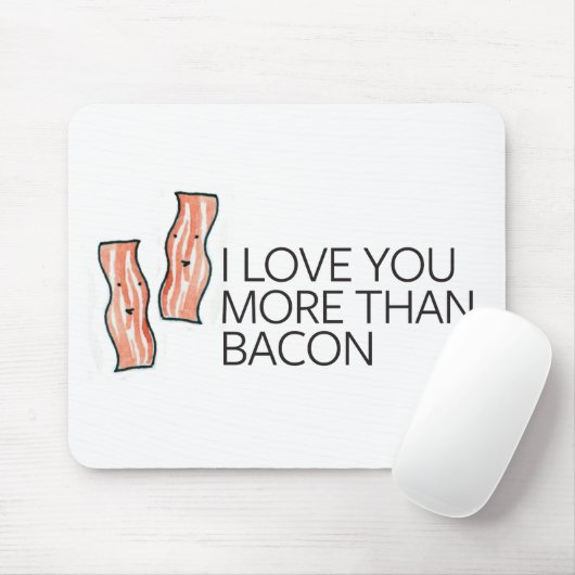 私はベーコンよりもっと愛します マウスパッド (マウス)