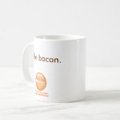 私はベーコンを好みます コーヒーマグカップ (正面左)