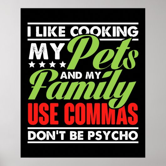 私はペットと私の家族が料理を使用するカンマが好き ポスター (正面)