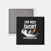 私はペンギンのサイズは短くない マグネット (正面/裏面)