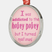 私はホキーポキータイポグラフィ引用文に中毒 メタルオーナメント (左)