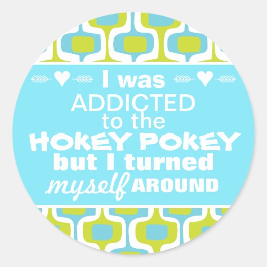 私はホキーポキータイポグラフィ引用文に中毒 ラウンドシール (正面)