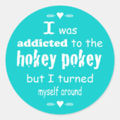 私はホキーポキータイポグラフィ引用文に中毒 ラウンドシール (正面)