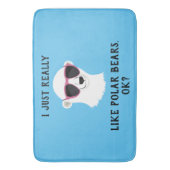 私はホッキョクグマが本当に好き バスマット (正面縦)