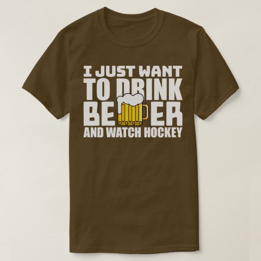 私はホッケーでビールを飲みたい Tシャツ (デザイン正面)