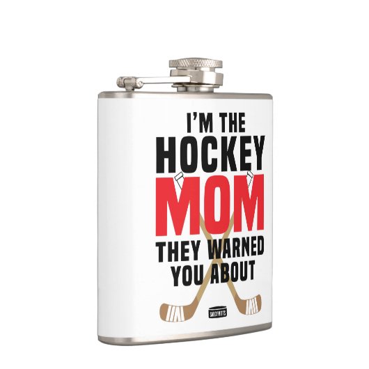 私はホッケーの母よ警告り赤について フラスク (右)