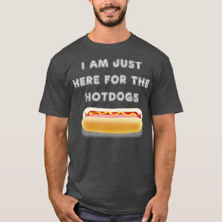 私はホットドッグのバーベキューのためにここにいる Tシャツ