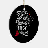 私はホット・メス・プマ・スパイシー・ディザスタではない セラミックオーナメント (右)