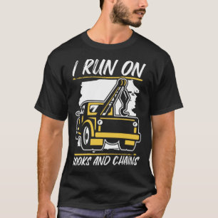 私はホッ走クとチェーンのドライバー故障トラックTに乗る Tシャツ